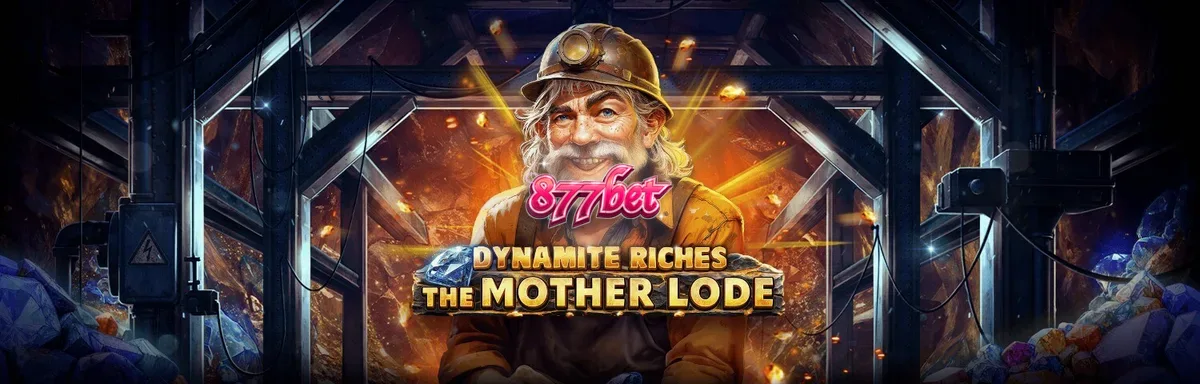 Dynamite Riches The Mother Lode slot game interface featuring mining equipment and gold